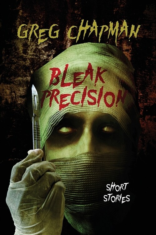 Bleak Precision (Paperback)