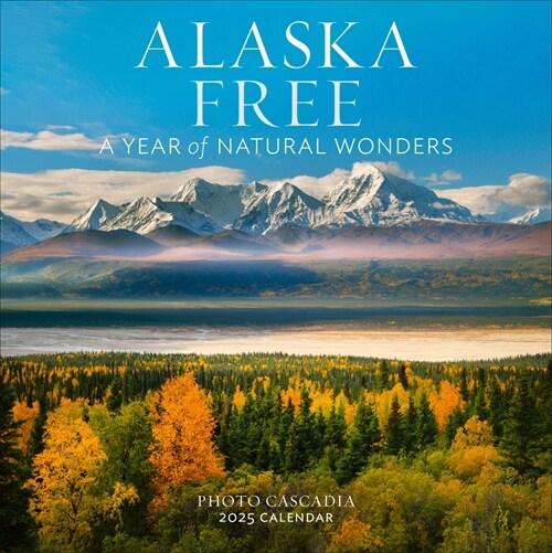 Alaska Free Wall Calendar 2025: A Year of Natural Wonders (Wall)