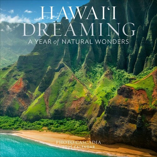 Hawaii Dreaming Wall Calendar 2025: A Year of Natural Wonders (Wall)