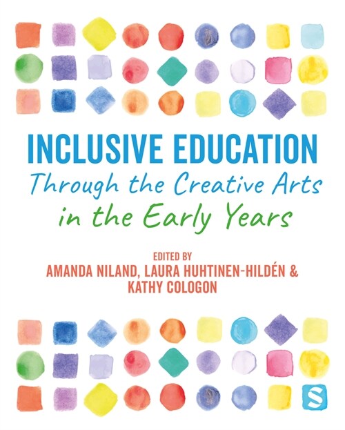 Inclusive Education Through the Creative Arts in the Early Years (Hardcover)