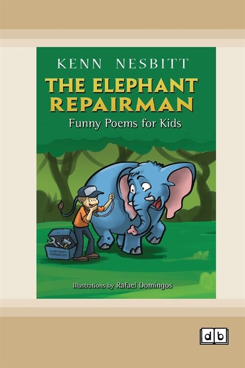 The Elephant Repairman: Funny Poems for Kids [Dyslexic Edition] (Paperback)
