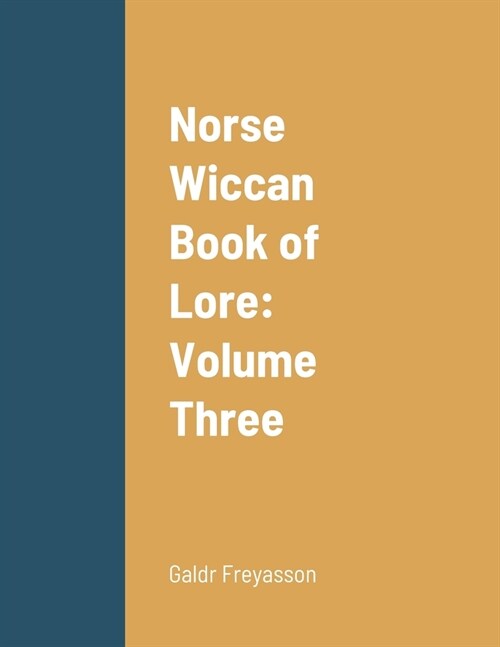 Norse Wiccan Book of Lore: Volume Three (Paperback)