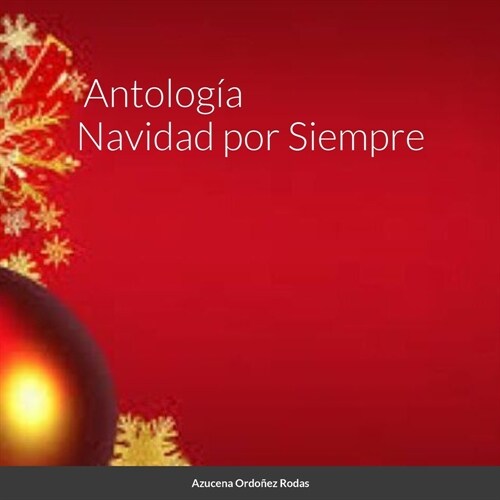 Antolog?: Navidad por Siempre (Paperback)