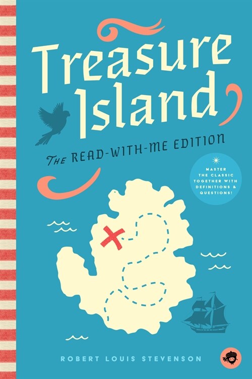 Treasure Island: The Read-With-Me Edition: The Unabridged Story in 20-Minute Reading Sections with Comprehension Questions, Discussion Prompts, Defini (Paperback)
