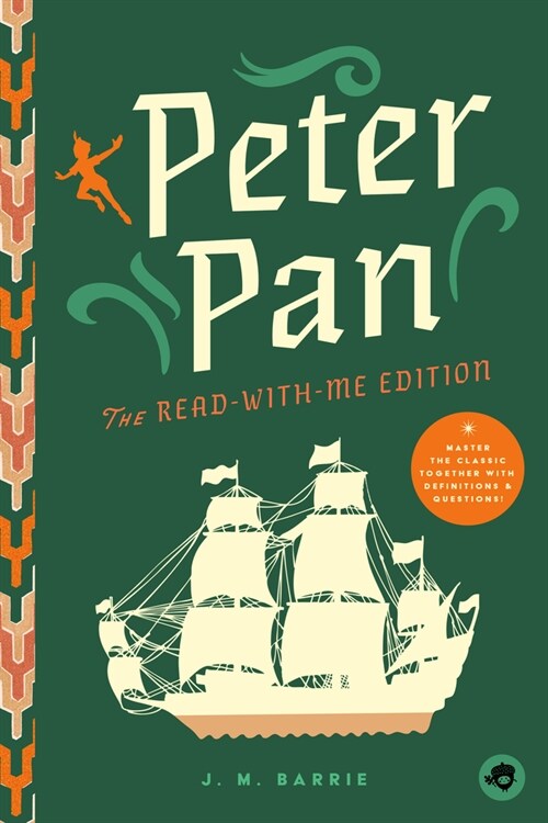 Peter Pan: The Read-With-Me Edition: The Unabridged Story in 20-Minute Reading Sections with Comprehension Questions, Discussion Prompts, Definitions, (Paperback)