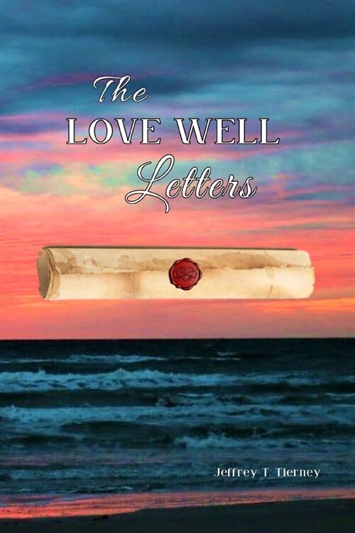 The Love Well Letters (Paperback)