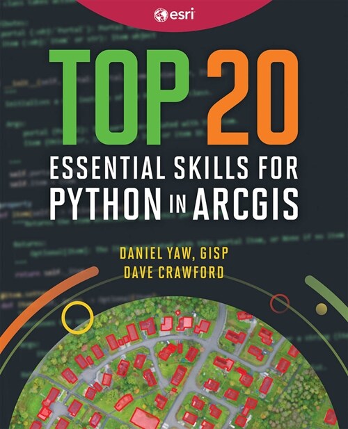 Top 20 Essential Skills for Python in Arcgis (Paperback)