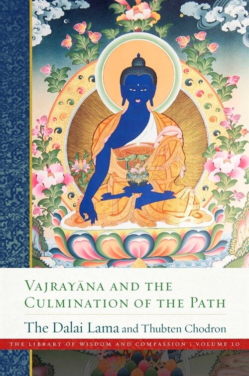 Vajrayana and the Culmination of the Path (Hardcover)