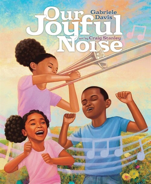 Our Joyful Noise (Hardcover)