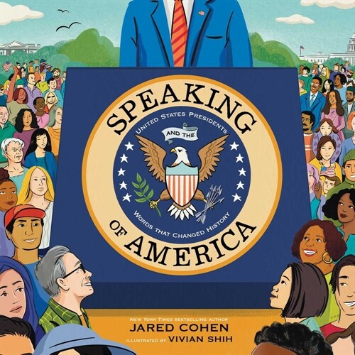 Speaking of America: United States Presidents and the Words That Changed History (Hardcover)