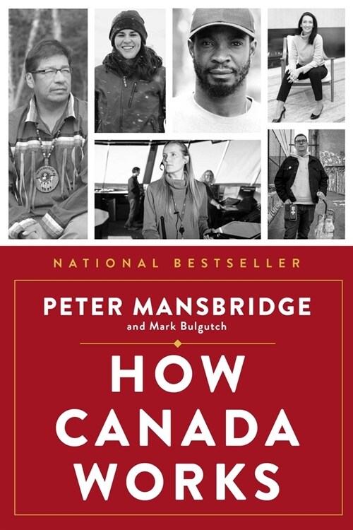 How Canada Works: The People Who Make Our Nation Thrive (Paperback)