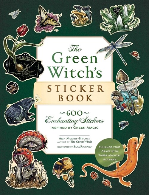 The Green Witchs Sticker Book: 600+ Enchanting Stickers Inspired by Green Magic (Paperback)