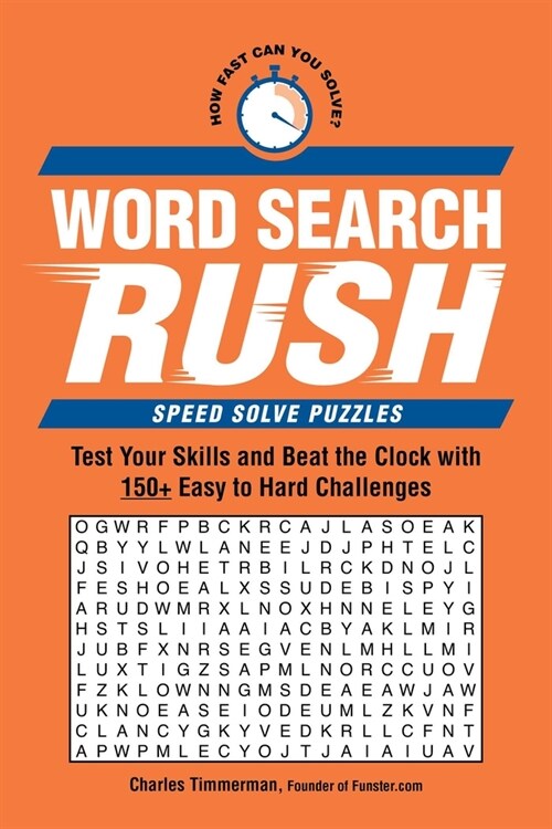 Word Search Rush: Test Your Skills and Beat the Clock with 150+ Easy to Hard Challenges (Paperback)