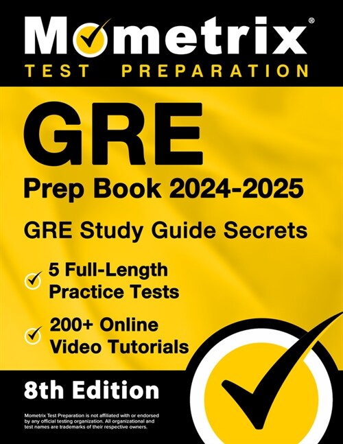 GRE Prep Book 2024-2025 - GRE Study Guide Secrets, 5 Full-Length Practice Tests, 200+ Online Video Tutorials: [8th Edition] (Paperback)