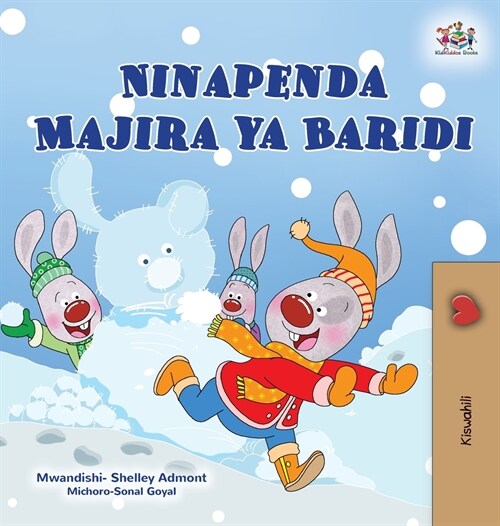 I Love Winter (Swahili Book for Kids) (Hardcover)