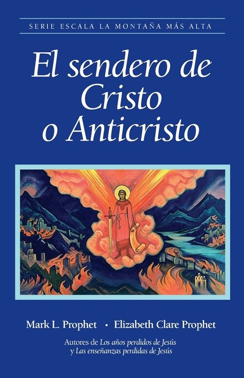 El sendero de Cristo o Anticristo (Paperback)