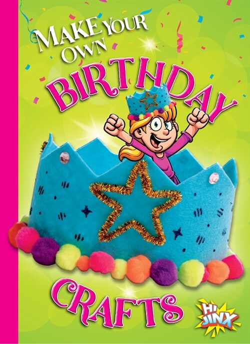 Make Your Own Birthday Crafts (Hardcover)