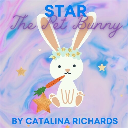 Star the Pet Bunny (Paperback)