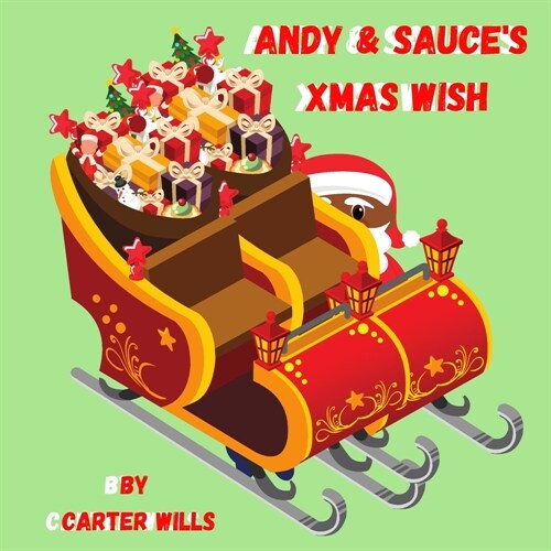 Andy and Sauces Xmas Wish (Paperback)