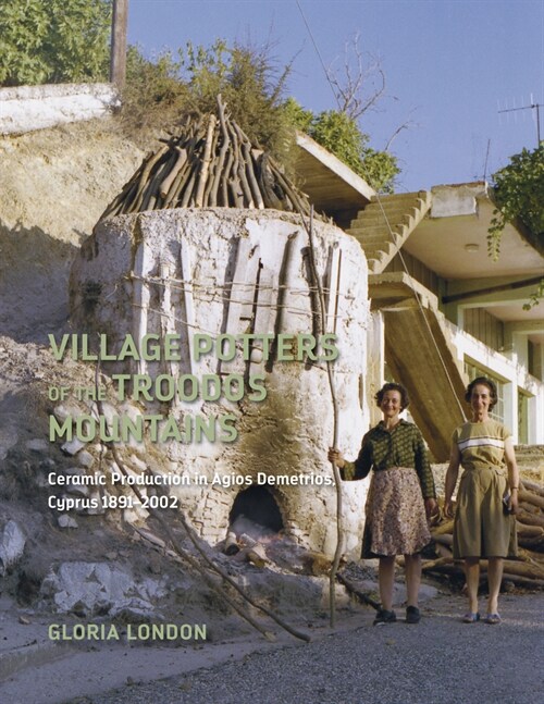 Village Potters of the Troodos Mountains (Hardcover)