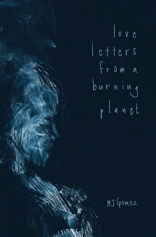 Love Letters from a Burning Planet (Paperback)