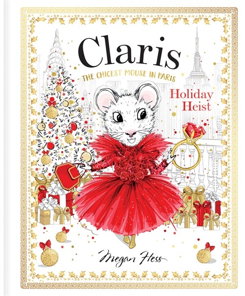 Holiday Heist: Claris: The Chicest Mouse in Paris (Board Books)