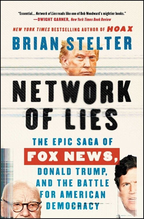 Network of Lies: The Epic Saga of Fox News, Donald Trump, and the Battle for America (Paperback)