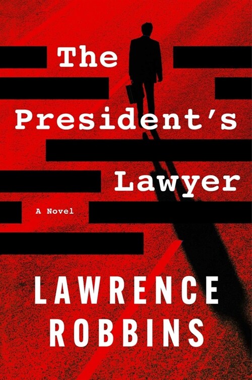 The Presidents Lawyer (Hardcover)