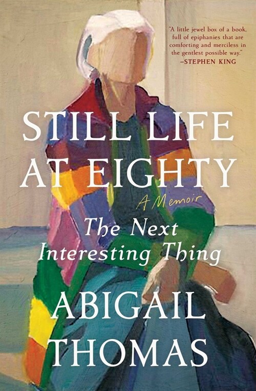 Still Life at Eighty: The Next Interesting Thing (Paperback)