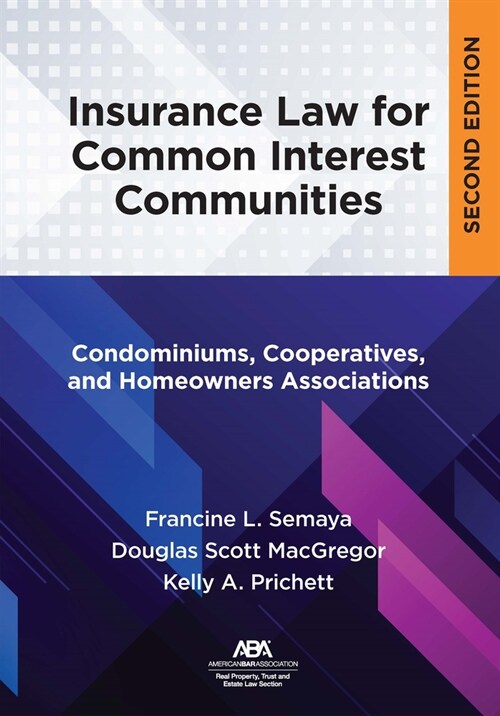 Insurance Law for Common Interest Communities: Condominiums, Cooperatives, and Homeowners Associations (Paperback)