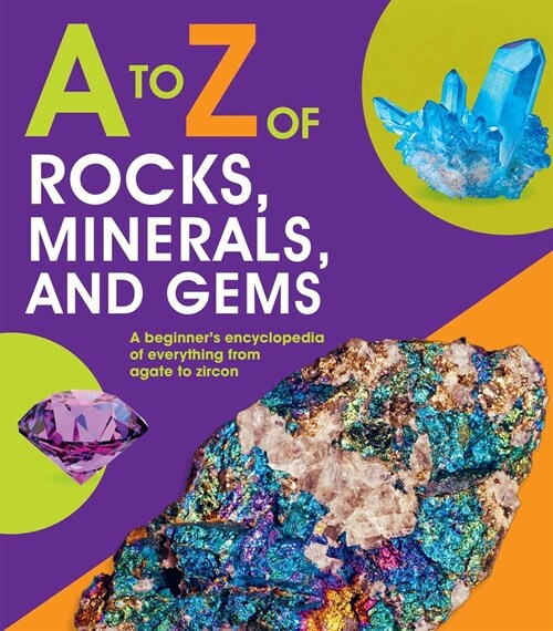 To Z of Rocks, Minerals, and Gems (Hardcover)
