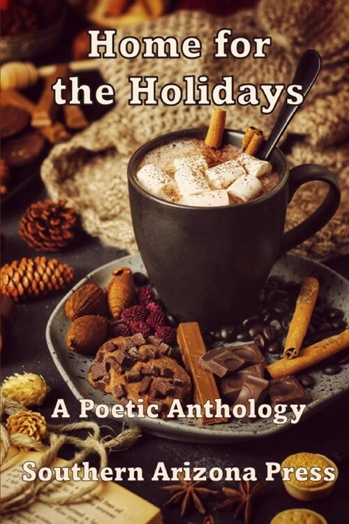 Home for the Holidays: A Poetic Anthology (Paperback)