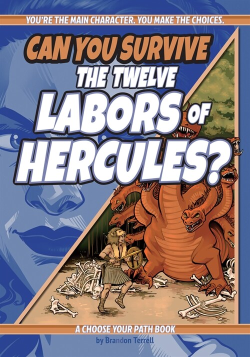 Can You Survive the Twelve Labors of Hercules?: A Choose Your Path Book (Hardcover, 2, Revised)