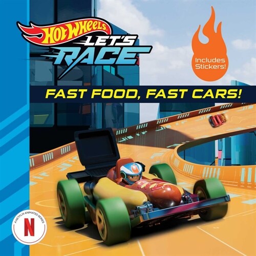 Hot Wheels Lets Race: Fast Food, Fast Cars! (Paperback)