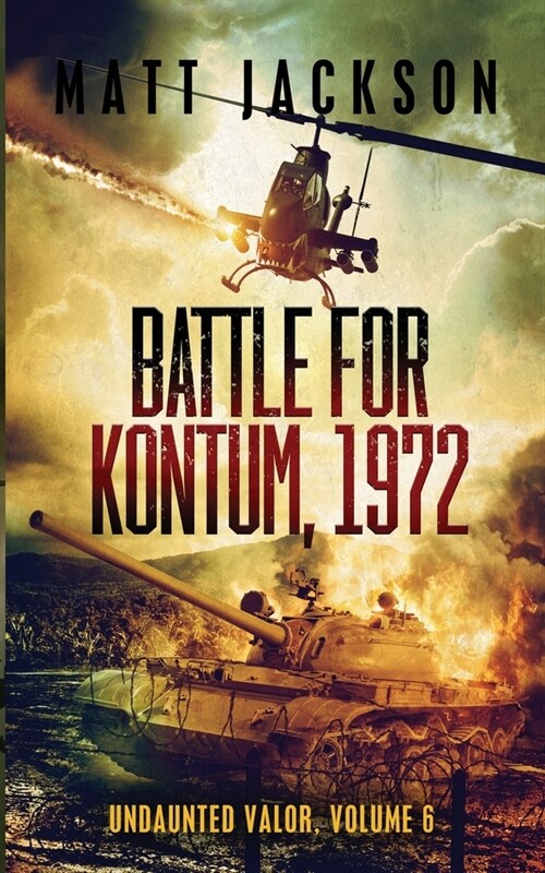 Battle of Kontum, 1972 (Paperback)