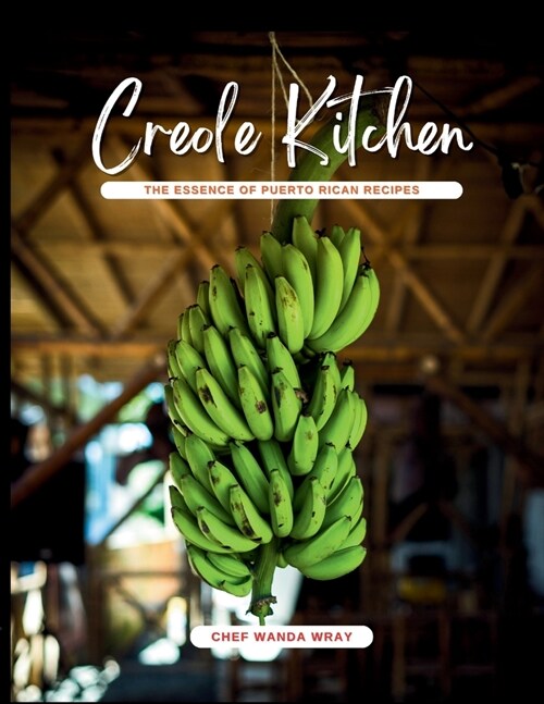 Creole Kitchen, The Essence of Puerto Rican Recipes (Paperback)