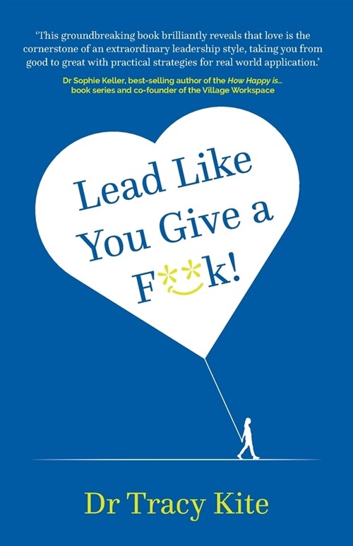 Lead Like You Give A F**k! (Paperback)