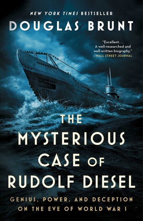 The Mysterious Case of Rudolf Diesel: Genius, Power, and Deception on the Eve of World War I (Paperback)