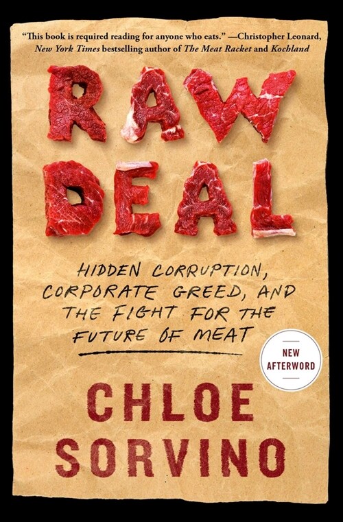 Raw Deal: Hidden Corruption, Corporate Greed, and the Fight for the Future of Meat (Paperback)