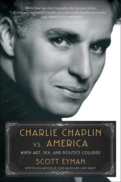 Charlie Chaplin vs. America: When Art, Sex, and Politics Collided (Paperback)