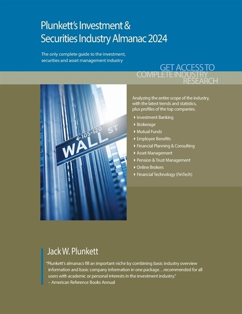 Plunketts Investment & Securities Industry Almanac 2024: Investment & Securities Industry Market Research, Statistics, Trends and Leading Companies (Paperback)