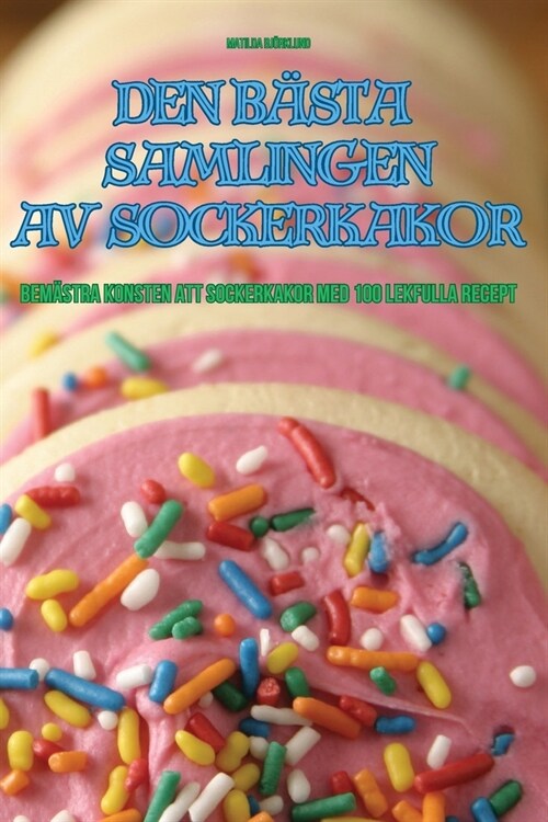 Den B?ta Samlingen AV Sockerkakor (Paperback)