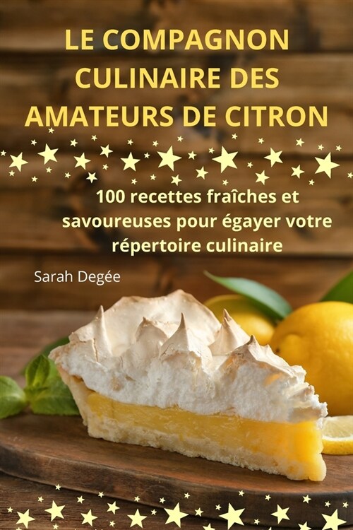 Le Compagnon Culinaire Des Amateurs de Citron (Paperback)