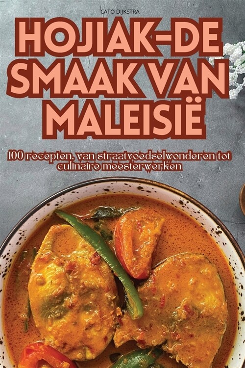 Hojiak-de Smaak Van Maleisi? (Paperback)
