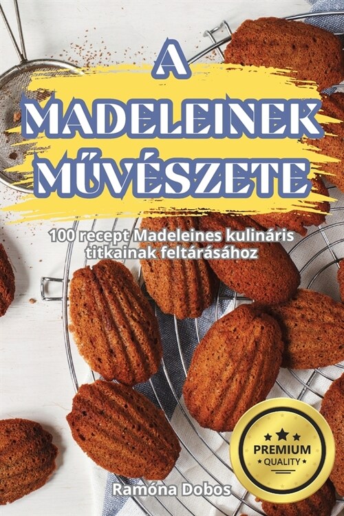 A Madeleinek MŰv?zete (Paperback)