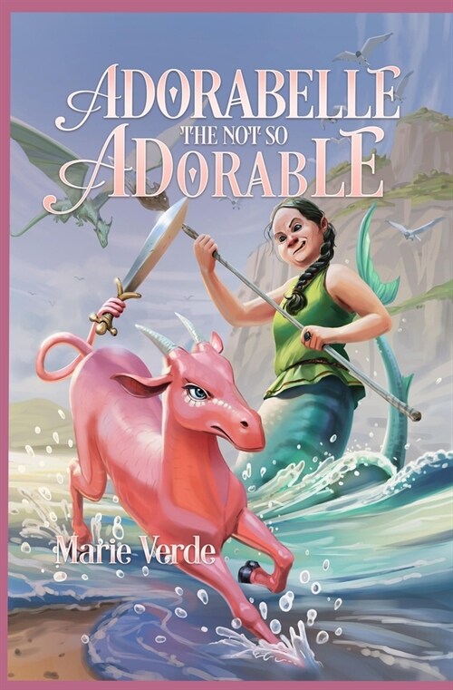 Adorabelle the Not so Adorable (Paperback)