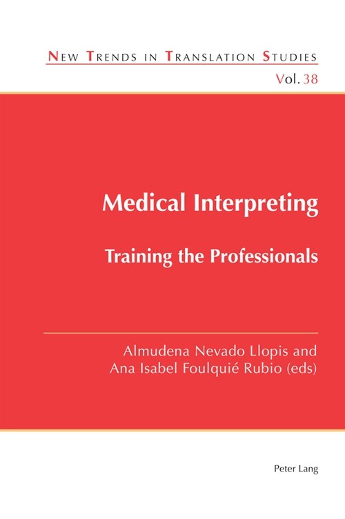 Medical Interpreting; Training the Professionals (Paperback)