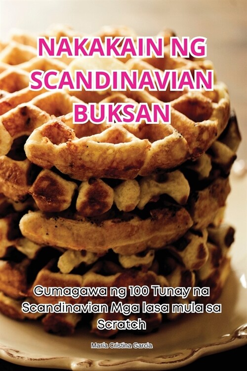 Nakakain Ng Scandinavian Buksan (Paperback)