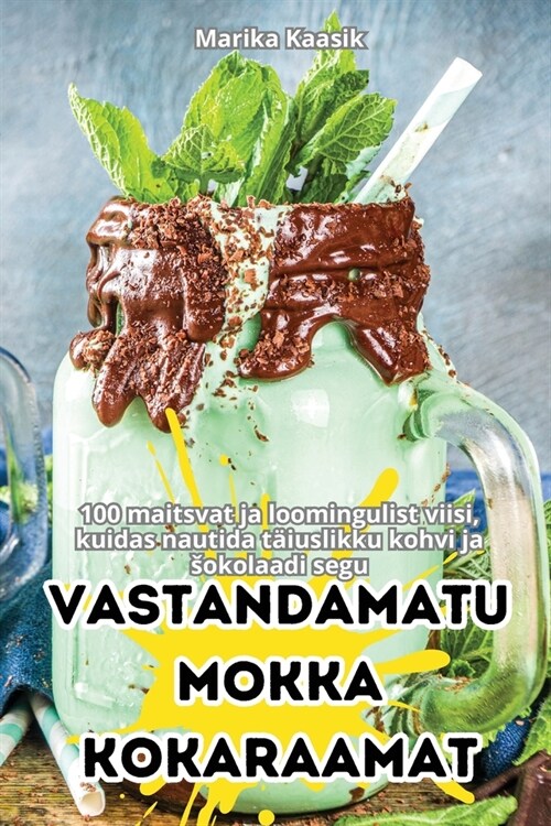 Vastandamatu Mokka Kokaraamat (Paperback)