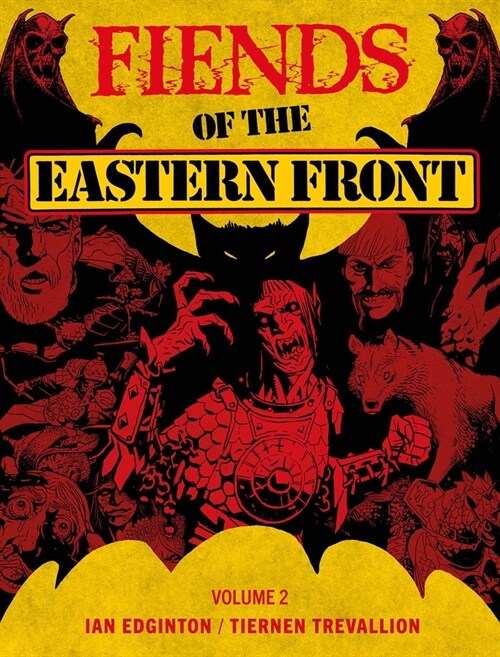 Fiends of the Eastern Front Omnibus Volume 2 (Paperback)